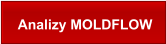 Analizy MOLDFLOW