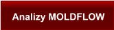 Analizy MOLDFLOW